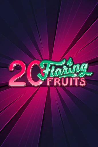 Демо игра 20 Flaring Fruits играть онлайн | Casino-X.KZ