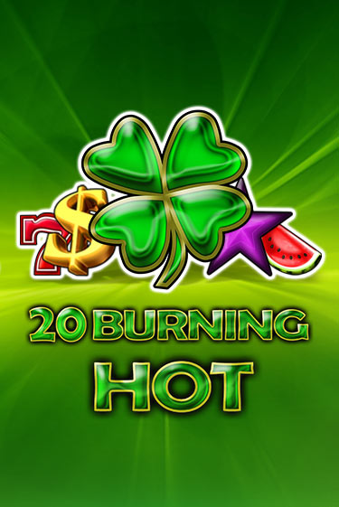 Демо игра 20 Burning Hot играть онлайн | Casino-X.KZ