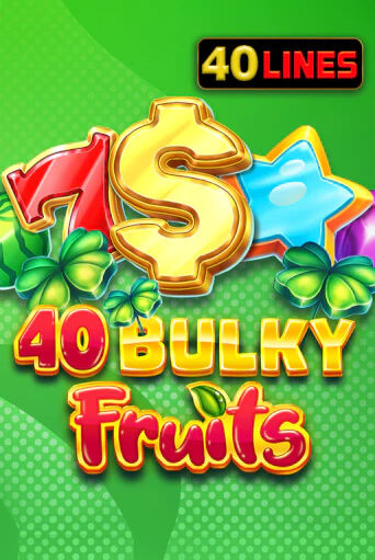 Демо игра 40 Bulky Fruits играть онлайн | Casino-X.KZ