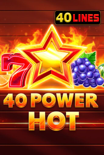 Демо игра 40 Power Hot играть онлайн | Casino-X.KZ