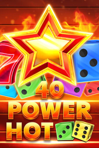 Демо игра 40 Power Hot Dice играть онлайн | Casino-X.KZ