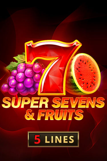 Демо игра 5 Super Sevens & Fruits играть онлайн | Casino-X.KZ