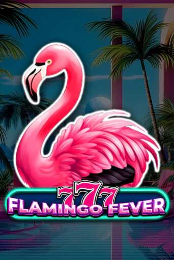 Демо игра 777 - Flamingo Fever играть онлайн | Casino-X.KZ