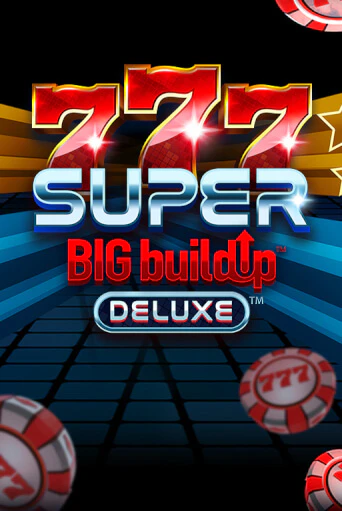 Демо игра 777 Super BIG BuildUp™ Deluxe™ играть онлайн | Casino-X.KZ