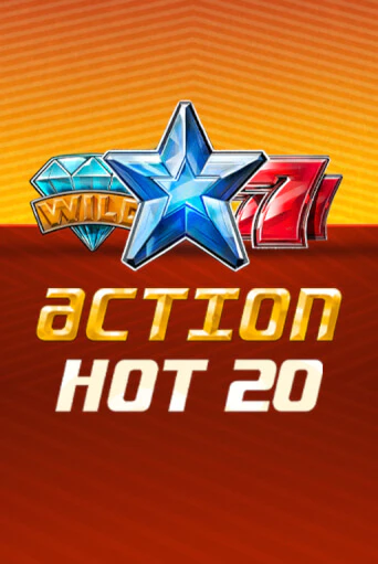 Демо игра Action Hot 20   играть онлайн | Casino-X.KZ