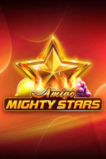 Демо игра Amigo Mighty Stars играть онлайн | Casino-X.KZ