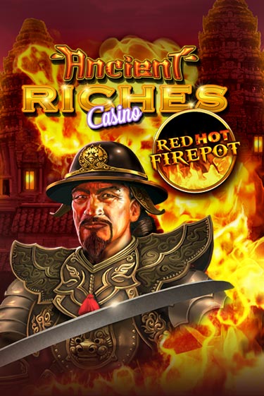 Демо игра Ancient Riches Red Hot Firepot играть онлайн | Casino-X.KZ