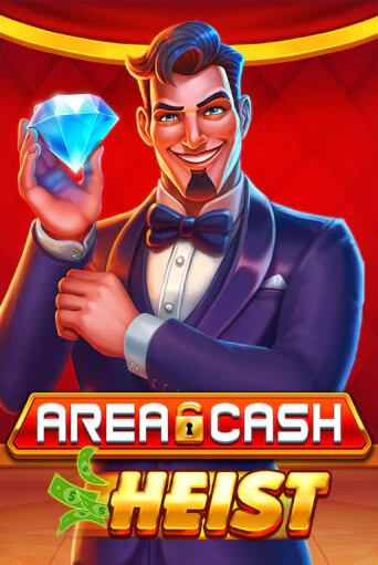 Демо игра Area Cash™ Heist играть онлайн | Casino-X.KZ