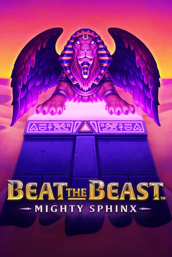 Демо игра Beat the Beast: Mighty Sphinx играть онлайн | Casino-X.KZ