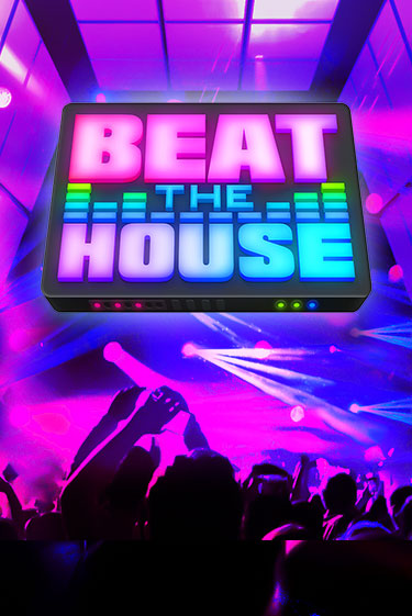 Демо игра Beat The House играть онлайн | Casino-X.KZ