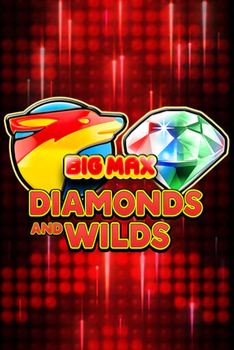 Демо игра Big Max Diamonds and Wilds играть онлайн | Casino-X.KZ