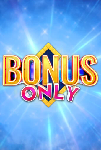 Демо игра Bonus Only играть онлайн | Casino-X.KZ