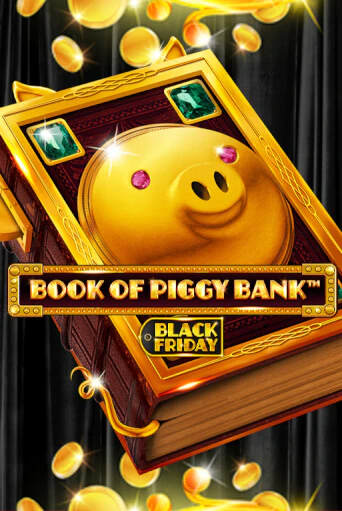 Демо игра Book Of PiggyBank - Black Friday играть онлайн | Casino-X.KZ