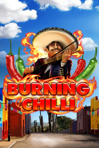 Демо игра Burning Chilli играть онлайн | Casino-X.KZ