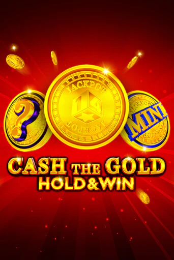 Демо игра Cash The Gold Hold And Win играть онлайн | Casino-X.KZ