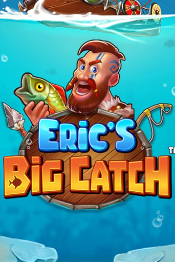 Демо игра Eric’s Big Catch™ играть онлайн | Casino-X.KZ