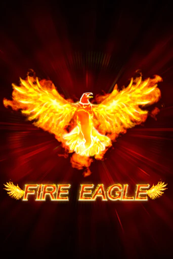 Демо игра Fire Eagle (lowmin) играть онлайн | Casino-X.KZ