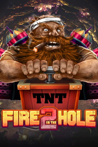 Демо игра Fire in the Hole 2 играть онлайн | Casino-X.KZ