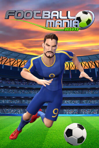 Демо игра Football Mania Deluxe играть онлайн | Casino-X.KZ