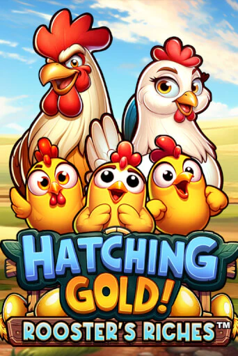 Демо игра Hatching Gold! Rooster's Riches™ играть онлайн | Casino-X.KZ