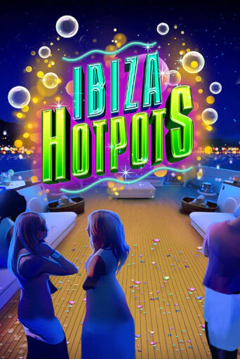 Демо игра Ibiza Hotpots играть онлайн | Casino-X.KZ