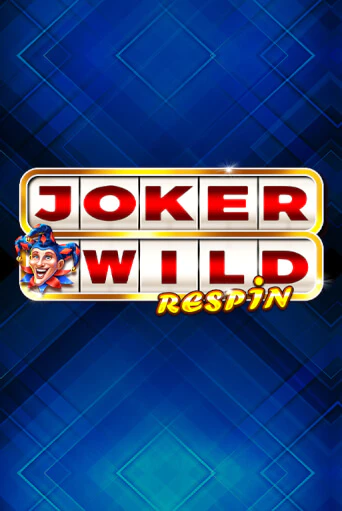 Демо игра Joker Wild Respin играть онлайн | Casino-X.KZ