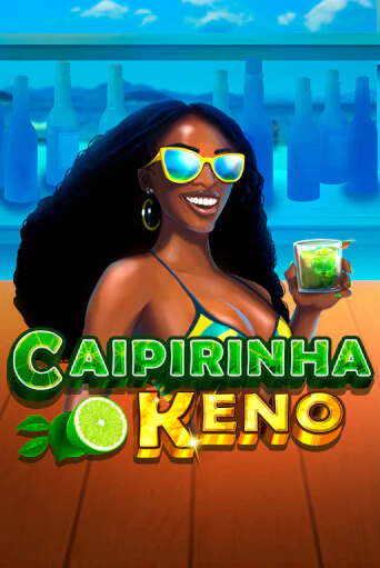 Демо игра Caipirinha Keno играть онлайн | Casino-X.KZ