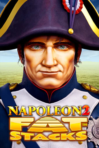 Демо игра Napoleon 2 FatStacks играть онлайн | Casino-X.KZ