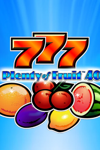 Демо игра Plenty of Fruit 40 играть онлайн | Casino-X.KZ