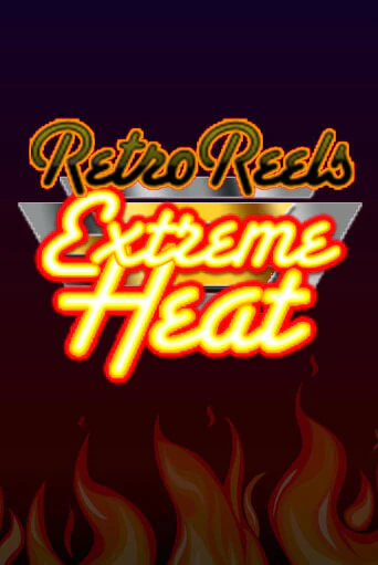 Демо игра Retro Reels - Extreme Heat играть онлайн | Casino-X.KZ