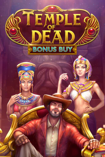 Демо игра Temple of Dead Bonus Buy играть онлайн | Casino-X.KZ