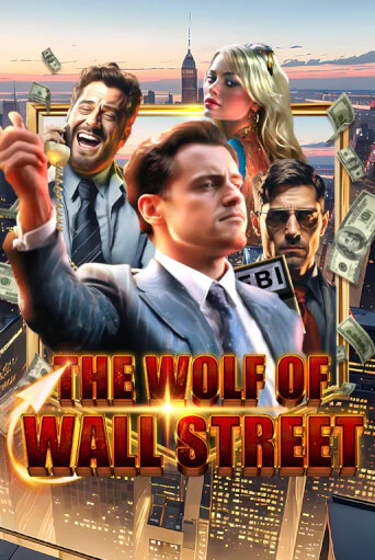 Демо игра The Wolf of Wall Street играть онлайн | Casino-X.KZ