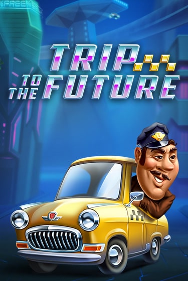 Демо игра Trip to the Future играть онлайн | Casino-X.KZ