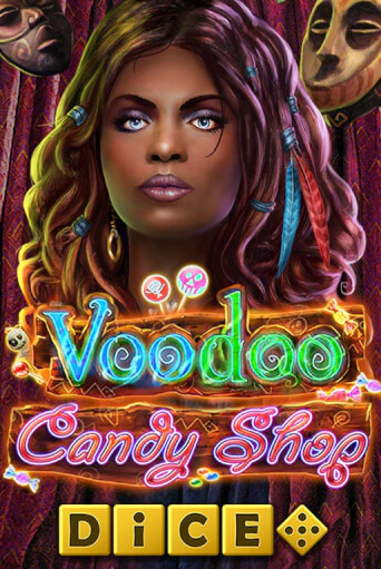 Демо игра Voodoo Candy Shop Dice играть онлайн | Casino-X.KZ