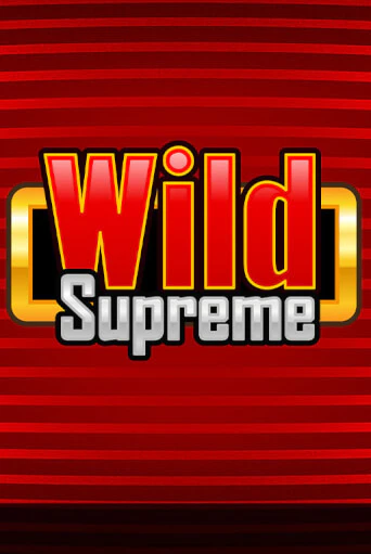 Демо игра Wild Supreme играть онлайн | Casino-X.KZ