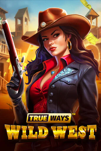 Демо игра Wild West TRUEWAYS играть онлайн | Casino-X.KZ