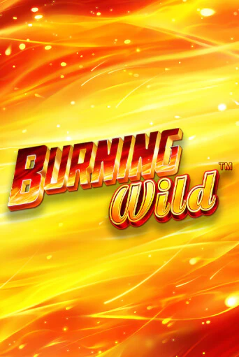 Демо игра Burning Wild играть онлайн | Casino-X.KZ