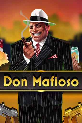 Демо игра Don Mafioso играть онлайн | Casino-X.KZ