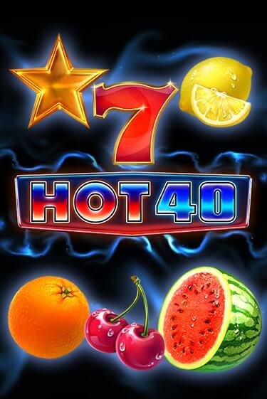 Демо игра Hot 40 играть онлайн | Casino-X.KZ