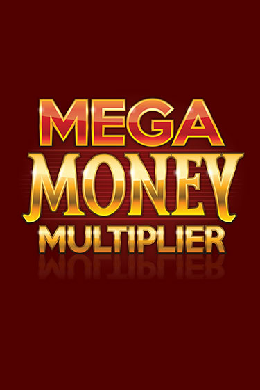 Демо игра Mega Money Multiplier играть онлайн | Casino-X.KZ