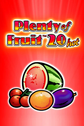 Демо игра Plenty of Fruit 20 hot играть онлайн | Casino-X.KZ